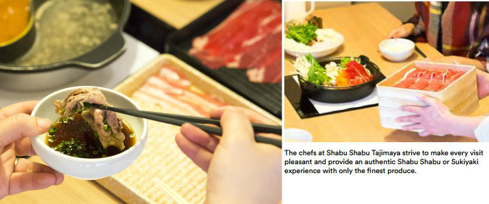 THE CHEFS AT SHABU SHABU TAJIMAYA STRIVE TO MAKE EVERY VISIT PLEASANT AND PROVIDE AN AUTHENTIC SHABU SHABU OR SUKIYAKI EXPERIENCE WITH ONLY THE FINEST PRODUCE.