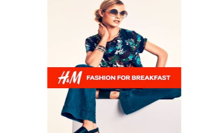 H&M Fashion for Breakfast