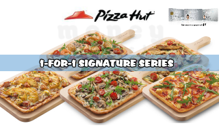 Pizza Hut 1 for 1 Signature Series