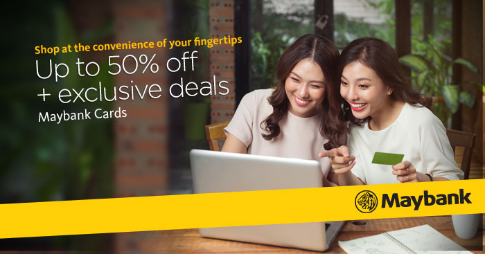 Get exclusive discounts when you shop online with your Maybank Card from 9 to 25 March 2018!