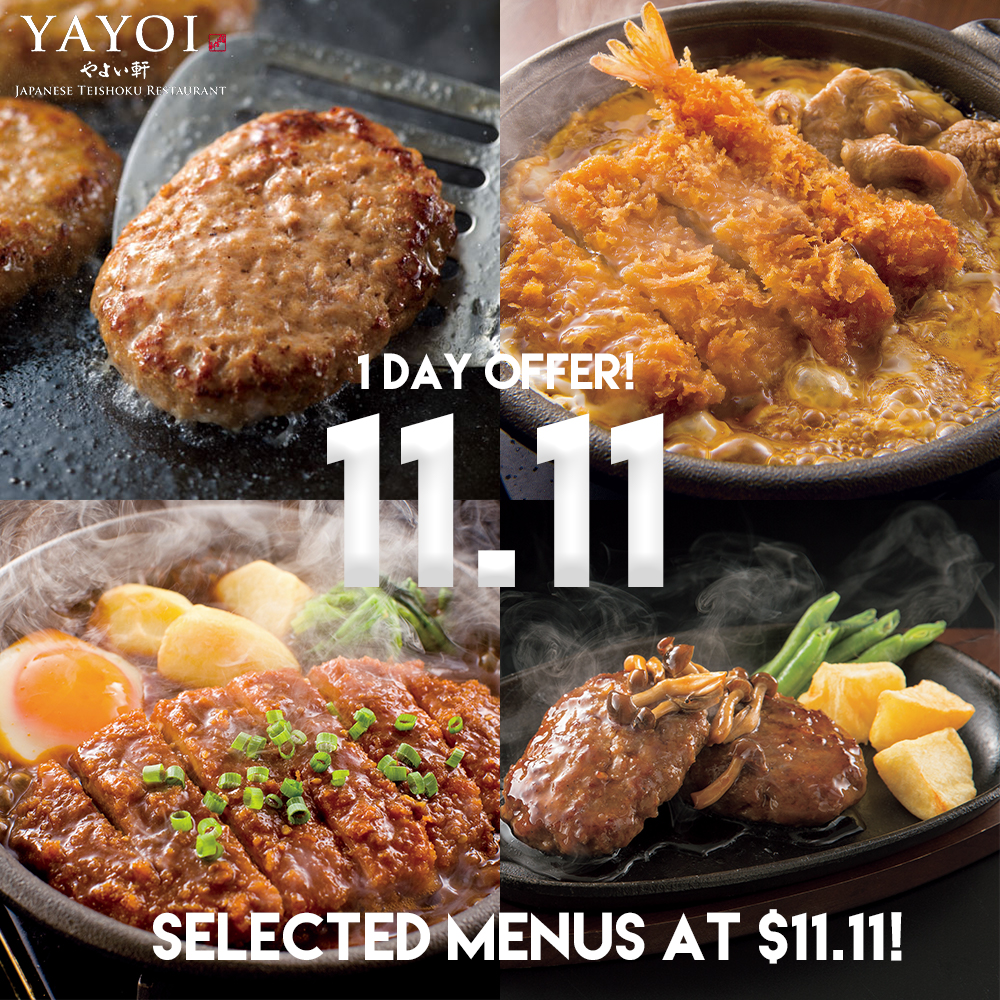 YAYOI is offering $11.11 Teishoku sets (U.P. from $15.90) at their outlet in 313@somerset on 11 November, because #11.11 - 1