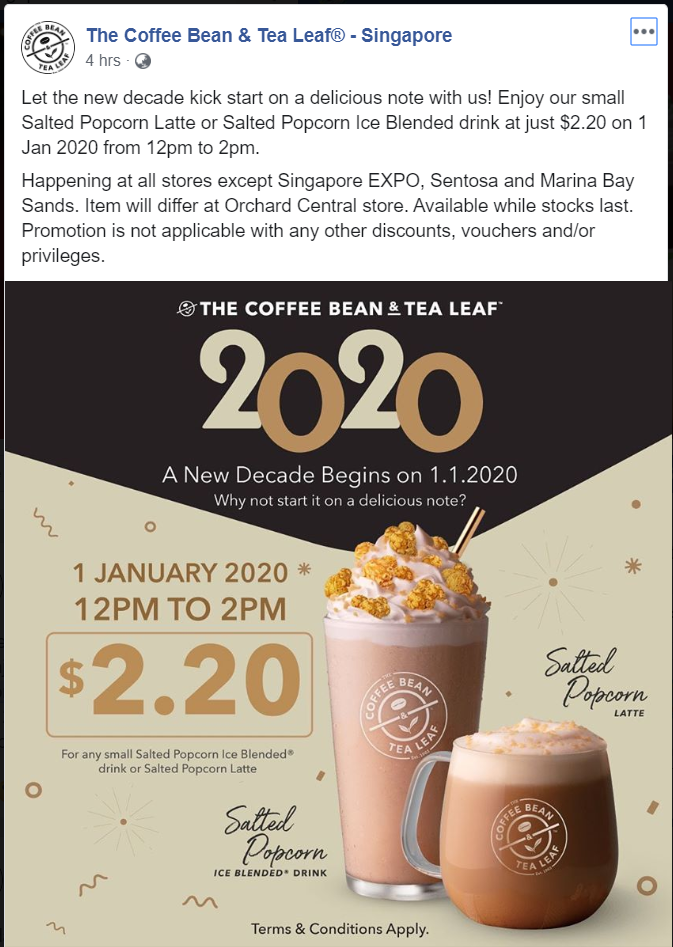 The Coffee Bean & Tea Leaf® is offering $2.20 Salted Popcorn Latte or Salted Popcorn Ice Blended drink on 1 Jan 2020 - 1