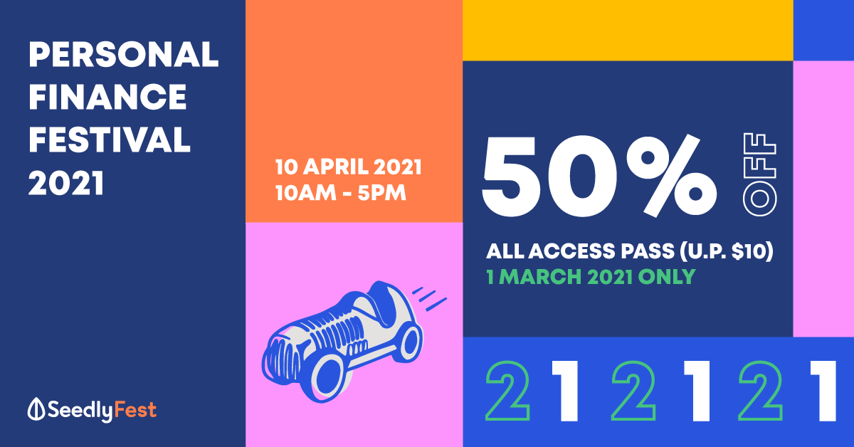 Want to Take Control of Your Personal Finances in One Day? Get 50% off tickets (U.P. $10) to Seedly Personal Finance Festival 2021!