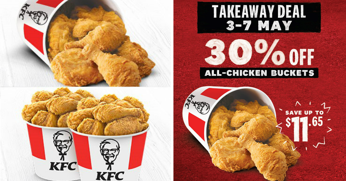 30% off All-Chicken Buckets at KFC from 3 to 7 May 2021