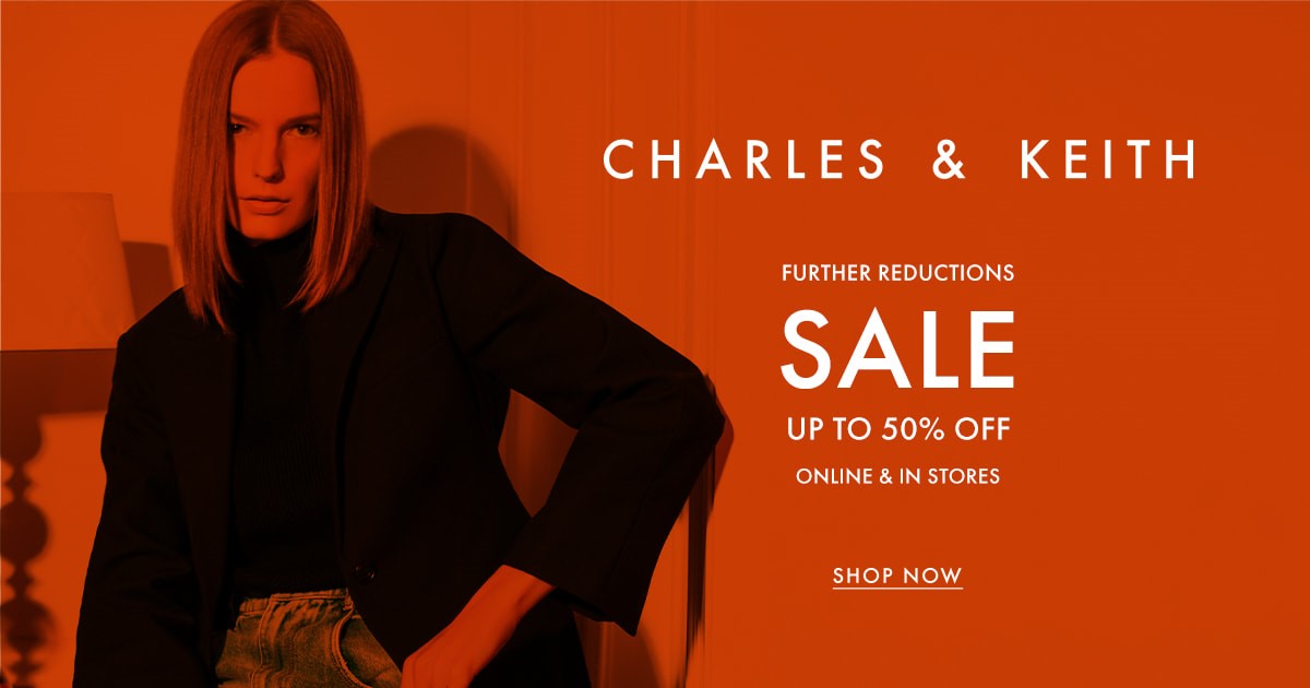 Enjoy Up To 50% Discount When You Shop Online At Charles & Keith From July 1-11! Get Additional 10% Off With Money Digest’s Exclusive Code!