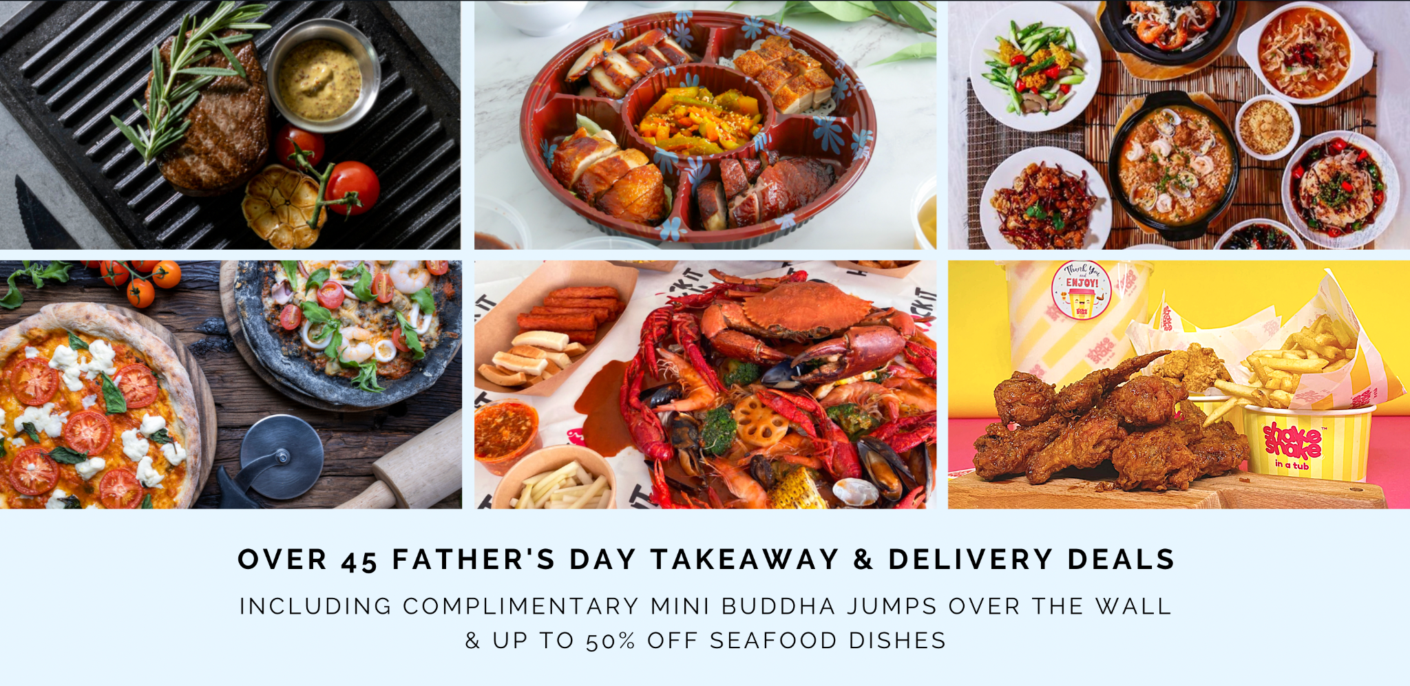 Over 45 Father's Day takeaway & delivery deals including complimentary Mini Buddha Jumps Over The Wall & up to 50% off Seafood Dishes