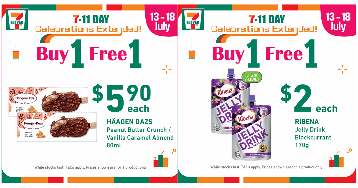 7-Eleven S'pore has Buy-1-Get-1-Free Deals from now till 18 July 2021