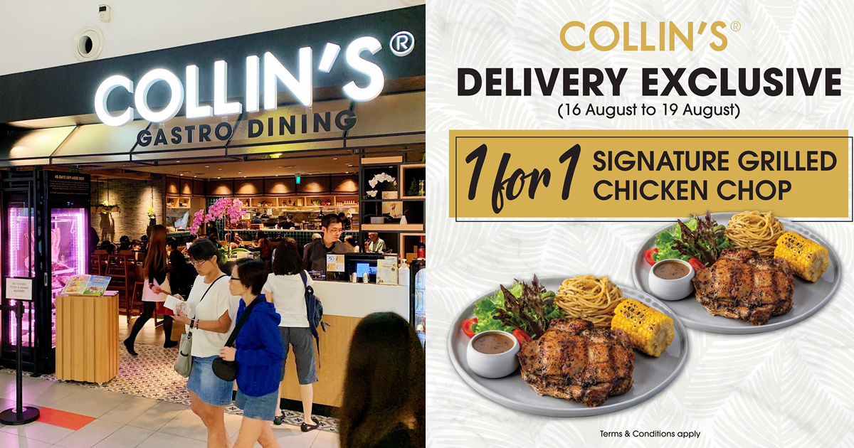 COLLIN'S® has 1-FOR-1 Signature Grilled Chicken Chop from $12 nett from 16 - 19 Aug 2021
