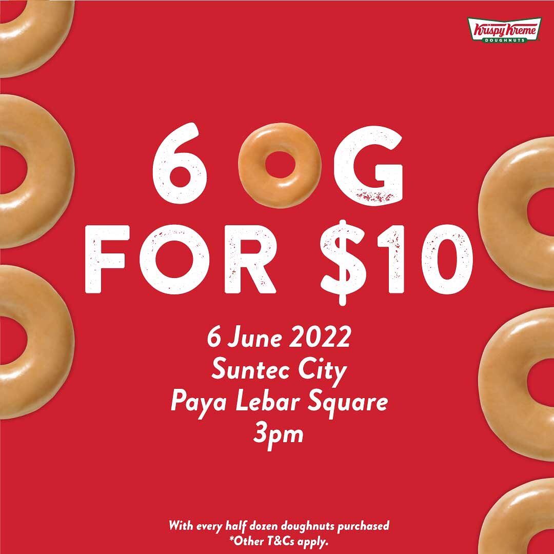 Lobang: Get 6 Krispy Kreme's Original Glazed for $10 with purchase of half dozen doughnuts on 6 Jun 2022 - 3