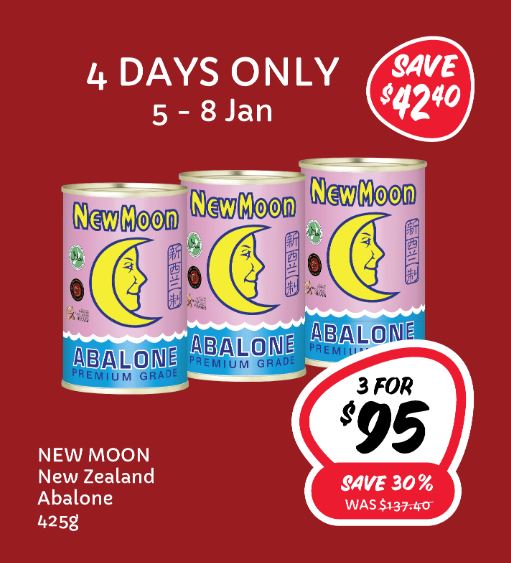 Lobang: New Moon NZ Abalone deal at 3-for-$95 at Giant from 5 - 8 Jan, means you pay only $31.67 each - 3