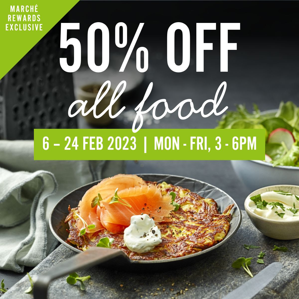 Lobang: Marche Mövenpick is offering 50% off ALL food from 6 to 24 Feb 23 - 3