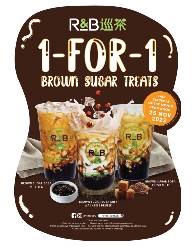1-FOR-1 Brown Sugar Beverages at selected R&B Tea outlets on 25 Nov ...