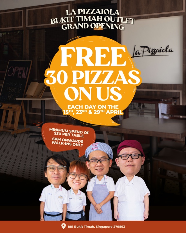 Lobang: FREE PIZZAS at La Pizzaiola in celebration of the new outlet at Bukit Timah - 15, 23, 29 April only - 3