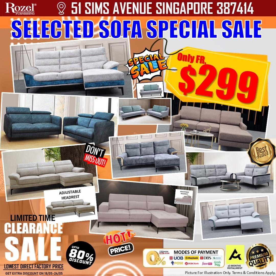 May be an image of text that says "Rozel FURNIRHING 51 SIMS AVENUE SINGAPORE 387414 SELECTED SOFA SPECIAL SALE SPECIAL OnlyFR. SALE $299 И ချးတွေ DON'T MISSOUT! OUT! Rest Best Saller ADJUSTABLE HEADREST 베세사P AOЛЛRAblA LIMITEDTIME TIME LIMITED CLEARANCE SALE UPTO 80% DISCOUNT LOWEST DIRECTFACTORY LOWESTDIRECTFACTORYPRICE PRICE GET GET EXTRA DISCOUN 18/05-24/05 HOT! PRICE! 00 MODES OF PAYMENT UOB @Maybank BDBS ねー POSE @ocиBиe far Grab PREMIU QUA Picture For Illustr A INSTALLMENT Drih erms &CondiionsApply"